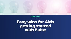 Easy wins for AMs getting started with Clientshare Pulse - thumbnail