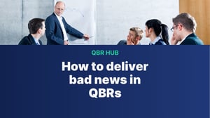 Effective strategies for delivering bad news in QBRs - QBR Hub - thumbnail