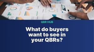 What do buyers want to see in your QBRs - QBR Hub thumbnail