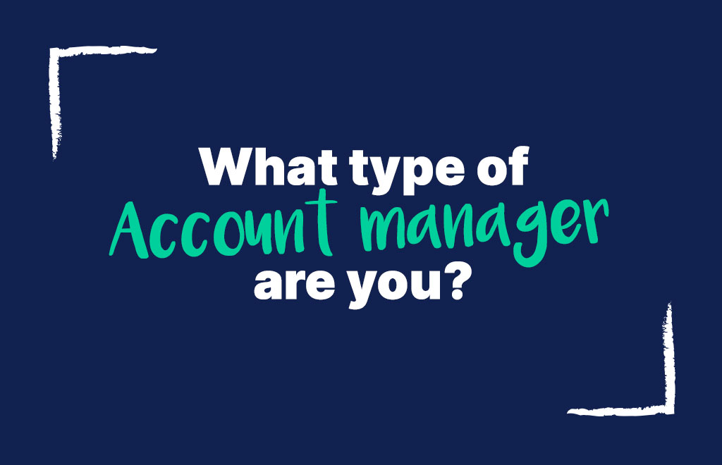 what-type-of-account-manager-are-you